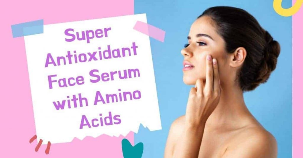 Best Clean Beauty Super Antioxidant Face Serum with Amino Acids & Hyaluronic Acid – 1 fl oz